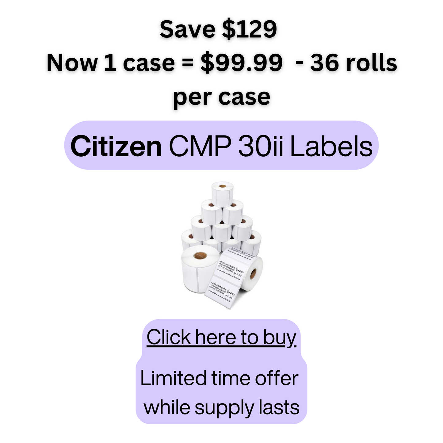 Citizen Labels 36 rolls per case - Reg $229.99 Save 50%